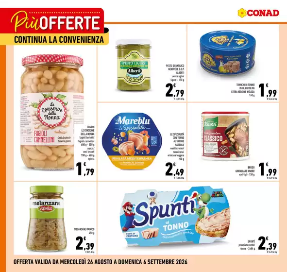 Volantino Conad a Marcellina | Più offerte continua la convenienza | 2026-08-26T00:00:00.000Z - 2026-09-06T00:00:00.000Z