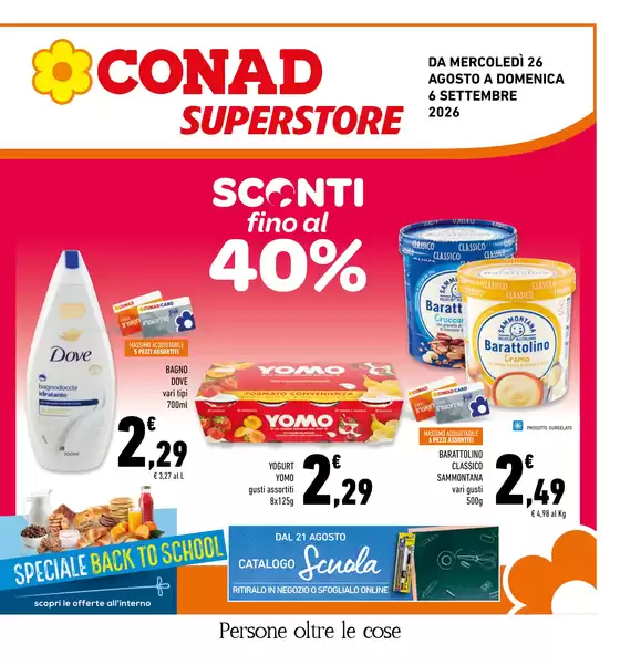 Volantino Conad Superstore a  | Sconti fino al 40% | 2026-08-26T00:00:00.000Z - 2026-09-06T00:00:00.000Z