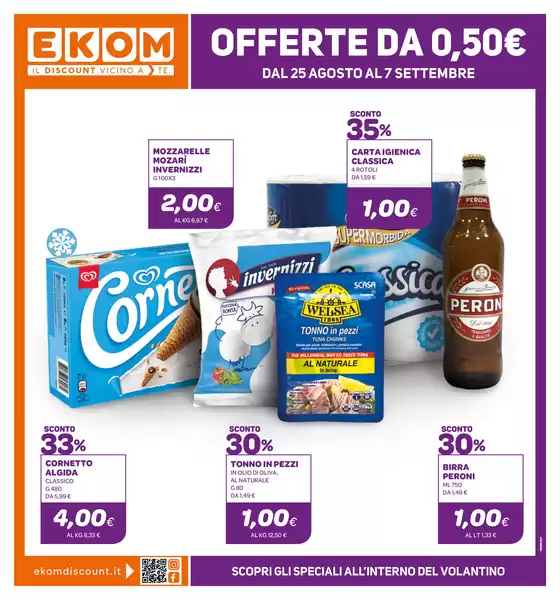 Volantino Ekom | Offerte da 0.50 | 2026-08-25T00:00:00.000Z - 2026-09-07T00:00:00.000Z