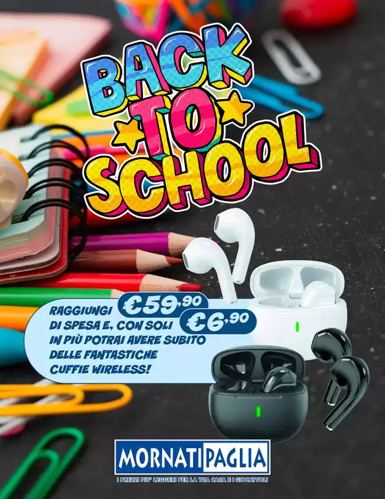 Volantino Mornati Paglia a Curno | Back to school | 2026-08-25T00:00:00.000Z - 2026-09-11T00:00:00.000Z