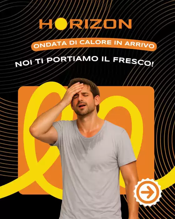 Volantino Horizon a Feroleto della Chiesa | Ondata di calore in arrivo | 2026-08-26T00:00:00.000Z - 2026-09-09T00:00:00.000Z