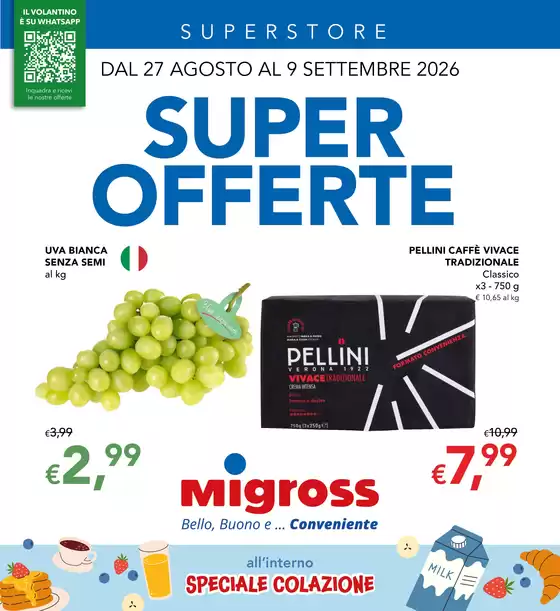 Volantino Migross Superstore | Super offerte | 2026-08-27T00:00:00.000Z - 2026-09-09T00:00:00.000Z
