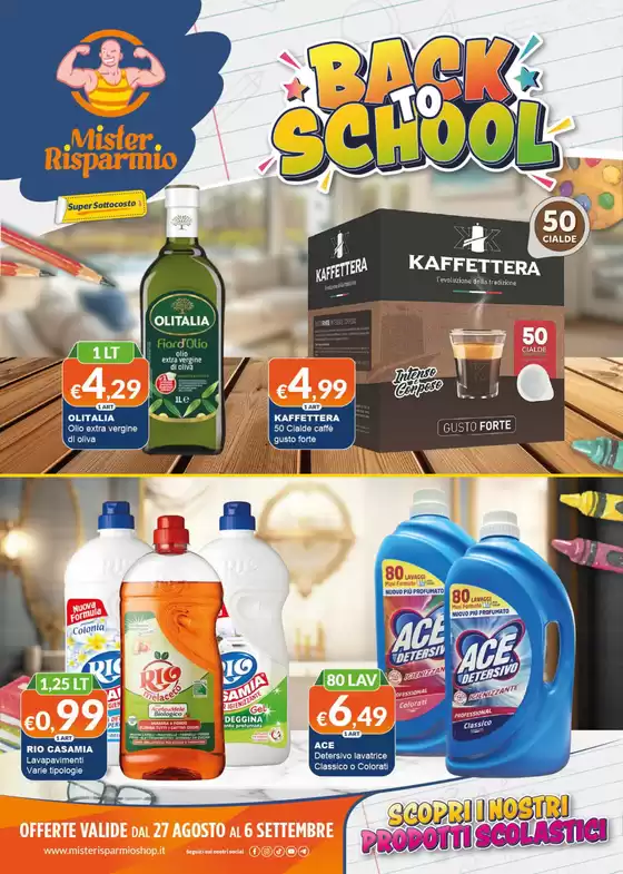 Volantino Mister Risparmio | Back to school | 2026-08-27T00:00:00.000Z - 2026-09-06T00:00:00.000Z