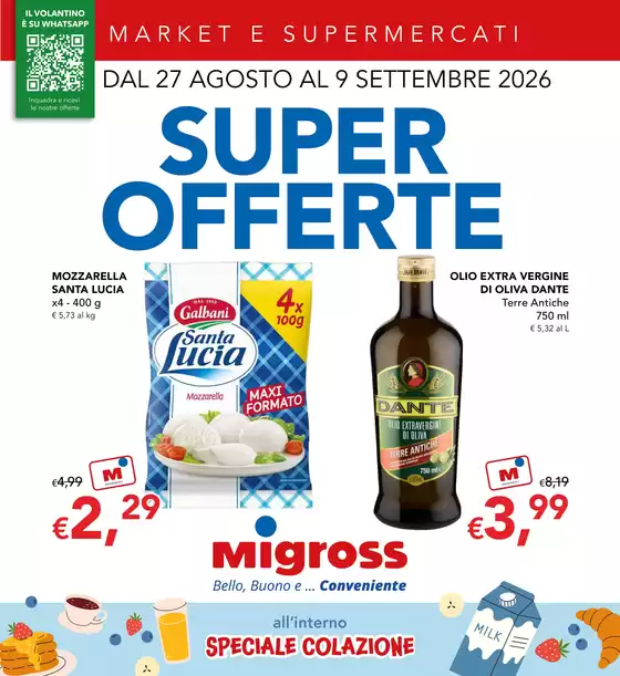 Volantino Migross Supermercati & Market | Super offerte | 2026-08-27T00:00:00.000Z - 2026-09-09T00:00:00.000Z