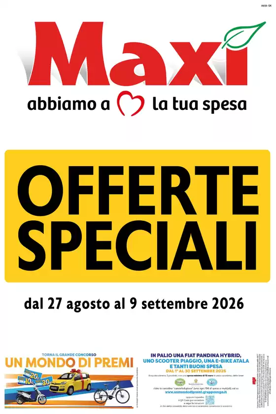 Volantino Maxì | Risparmia ora con le nostre offerte | 2026-08-27T00:00:00.000Z - 2026-09-09T00:00:00.000Z
