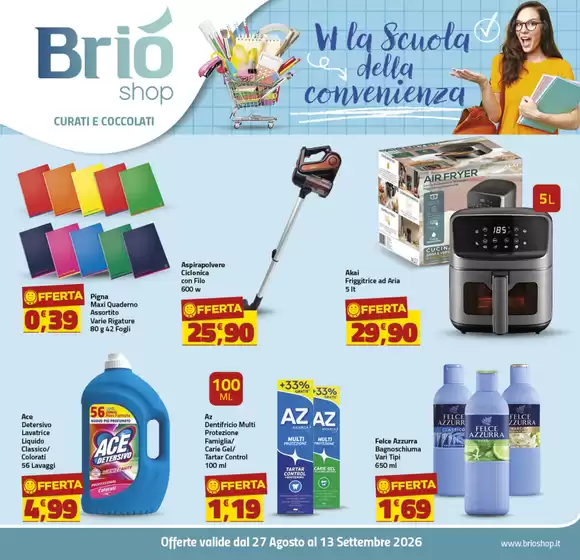 Volantino Briò Shop | W la scuola della convenienza | 2026-08-27T00:00:00.000Z - 2026-09-13T00:00:00.000Z