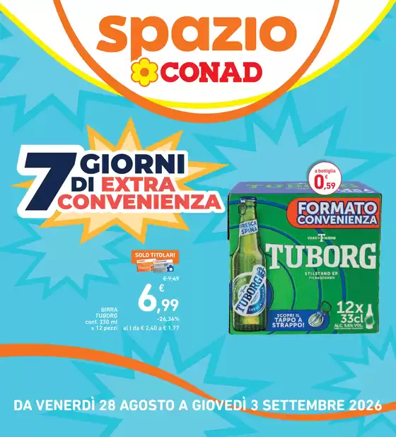 Volantino Spazio Conad | 7 GIORNI EXTRA CONVENIENZA | 2026-08-28T00:00:00.000Z - 2026-09-03T00:00:00.000Z