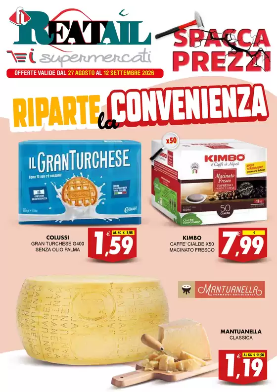 Volantino Reatail Supermercati | Riparte la convenienza | 2026-08-27T00:00:00.000Z - 2026-09-12T00:00:00.000Z