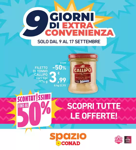 Volantino Spazio Conad | 9 GIORNI DI EXTRA CONVENIENZA | 2026-09-09T00:00:00.000Z - 2026-09-17T00:00:00.000Z