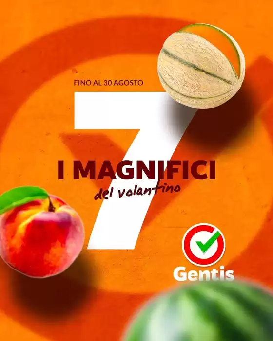 Volantino Gentis | I magnifici del volantino | 2026-08-27T00:00:00.000Z - 2026-08-30T00:00:00.000Z