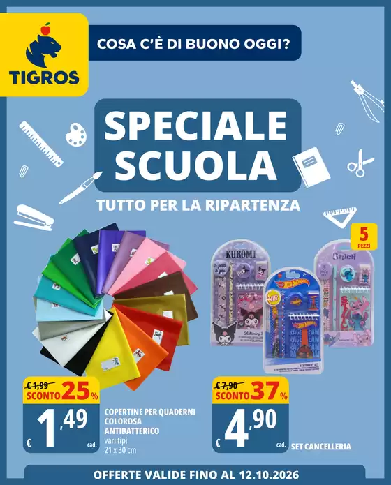 Volantino Tigros | Speciale scuola | 2026-08-31T00:00:00.000Z - 2026-10-12T00:00:00.000Z