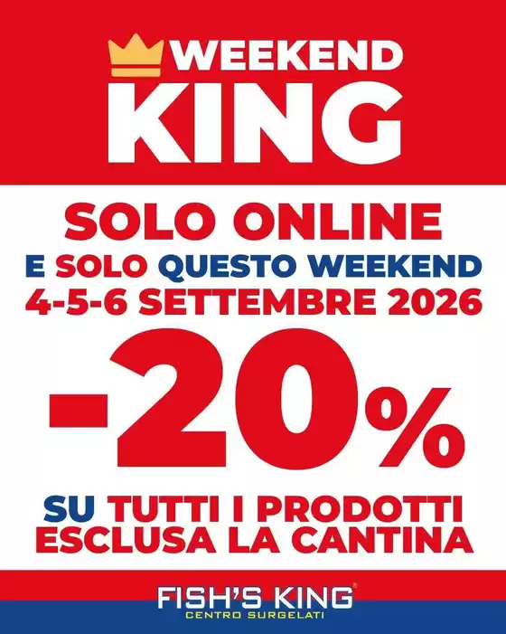 Volantino Fish's King | Weekend King | 2026-09-04T00:00:00.000Z - 2026-09-06T00:00:00.000Z