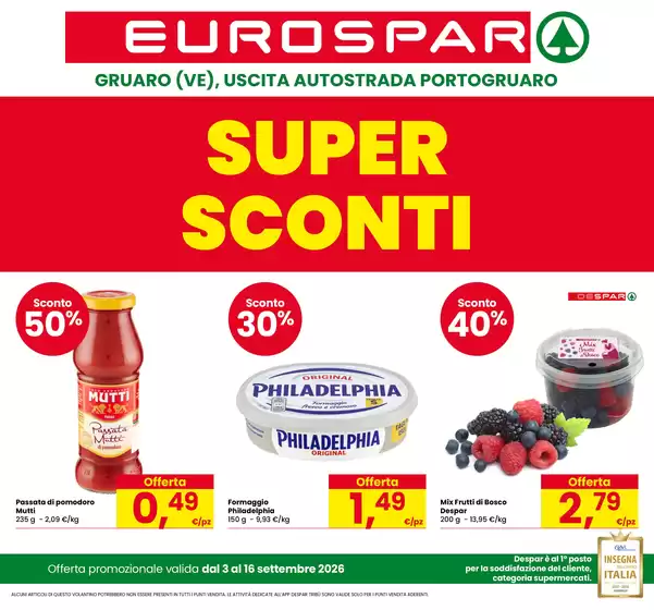 Volantino Eurospar a Gruaro | Super sconti | 2026-09-03T00:00:00.000Z - 2026-09-16T00:00:00.000Z