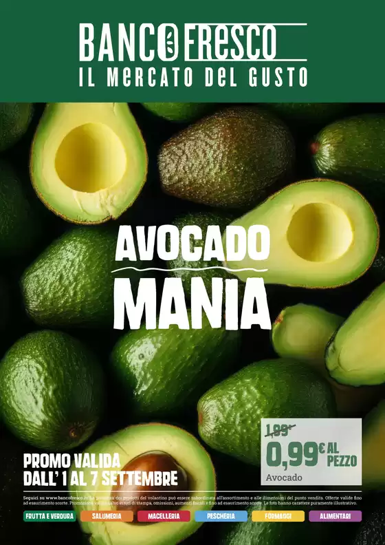 Volantino Banco Fresco a Bene Vagienna | Avocado mania | 2026-09-01T00:00:00.000Z - 2026-09-07T00:00:00.000Z