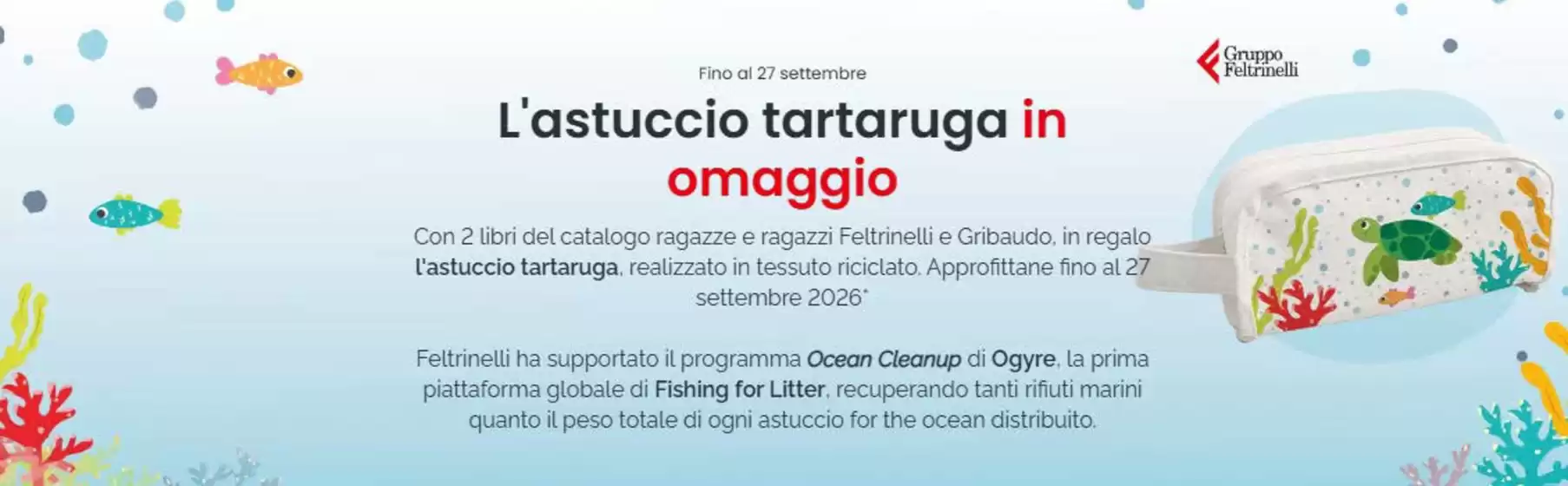 Volantino LaFeltrinelli a Samassi | L'astuccio tartaruga in omaggio | 2026-09-01T00:00:00.000Z - 2026-09-27T00:00:00.000Z