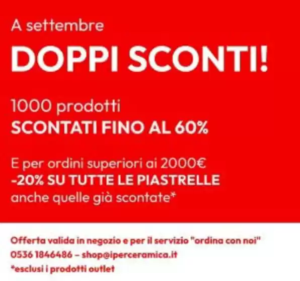 Volantino Iperceramica a Mugnano | A settembre Doppi sconti! | 2026-09-01T00:00:00.000Z - 2026-09-30T00:00:00.000Z