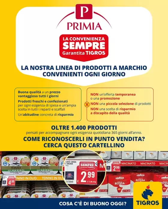 Volantino Tigros | Catalogo primia | 2026-09-02T00:00:00.000Z - 2026-09-15T00:00:00.000Z