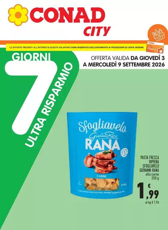 Volantino Conad City | 7 GIORNI ULTRA RISPARMIO | 2026-09-03T00:00:00.000Z - 2026-09-09T00:00:00.000Z