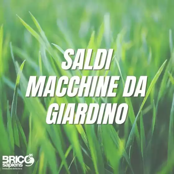 Volantino Brico Sapiens a Cabras | Saldi macchine da giardino | 2026-09-03T00:00:00.000Z - 2026-09-13T00:00:00.000Z