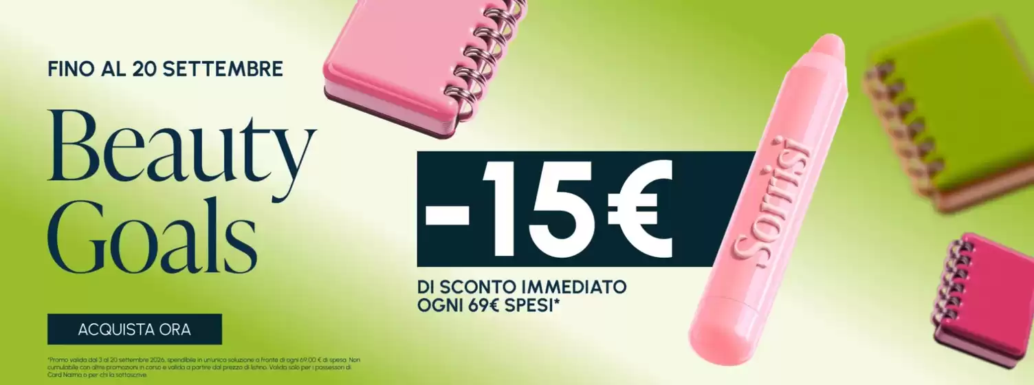 Volantino Naïma a Matera | Beauty goals | 2026-09-03T00:00:00.000Z - 2026-09-20T00:00:00.000Z
