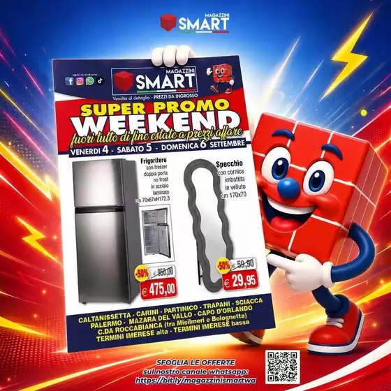 Volantino Magazzini Smart | Super promo weekend | 2026-09-04T00:00:00.000Z - 2026-09-06T00:00:00.000Z