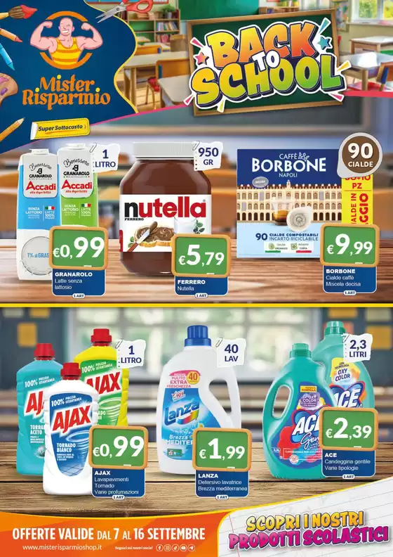 Volantino Mister Risparmio | Back to school | 2026-09-07T00:00:00.000Z - 2026-09-16T00:00:00.000Z