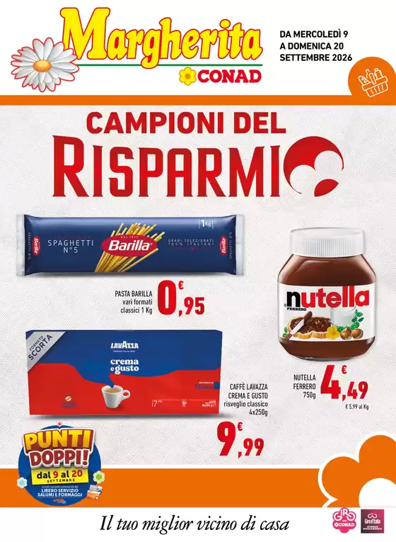 Volantino Margherita Conad | Campioni del Risparmio | 2026-09-09T00:00:00.000Z - 2026-09-20T00:00:00.000Z
