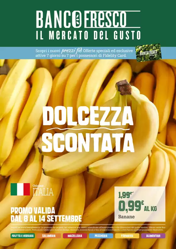 Volantino Banco Fresco | Dolcezza scontata | 2026-09-08T00:00:00.000Z - 2026-09-14T00:00:00.000Z