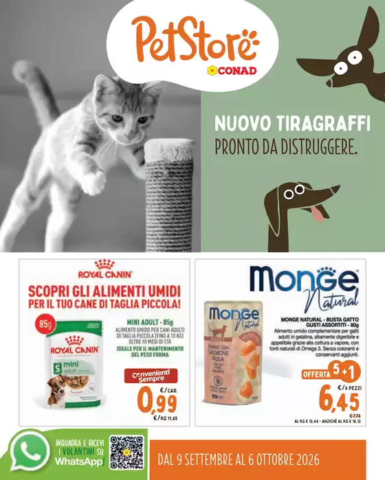 Volantino Pet Store Conad | PETSTORE CONAD - NUOVO TIRAGRAFFI PRONTO DA DISTRUGGERE | 2026-09-09T00:00:00.000Z - 2026-10-06T00:00:00.000Z