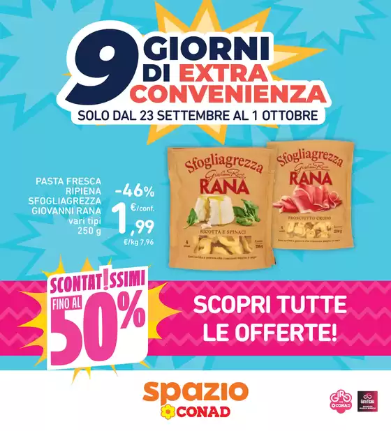 Volantino Spazio Conad | 9 GIORNI DI EXTRA CONVENIENZA | 2026-09-23T00:00:00.000Z - 2026-10-01T00:00:00.000Z