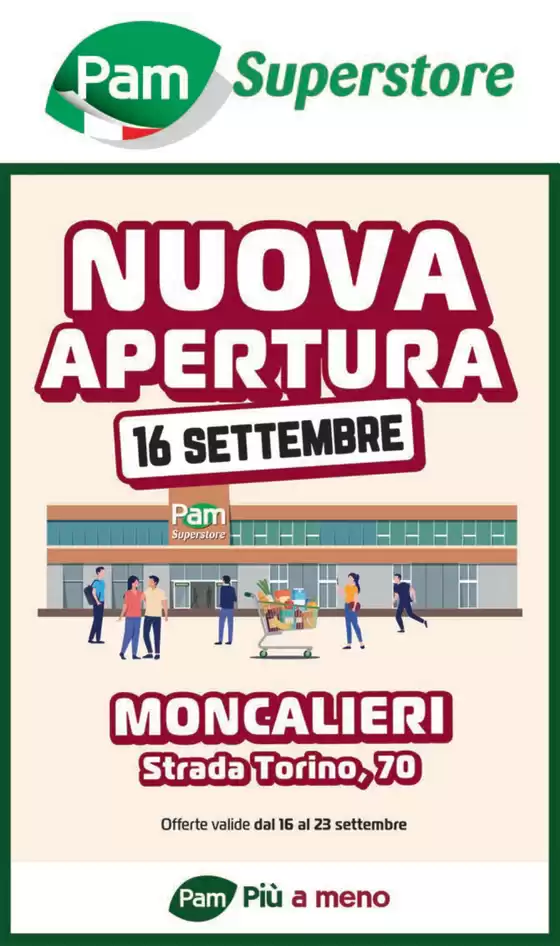 Volantino Pam a | Nuova apertura a Moncalieri | 2026-09-16T00:00:00.000Z - 2026-09-23T00:00:00.000Z