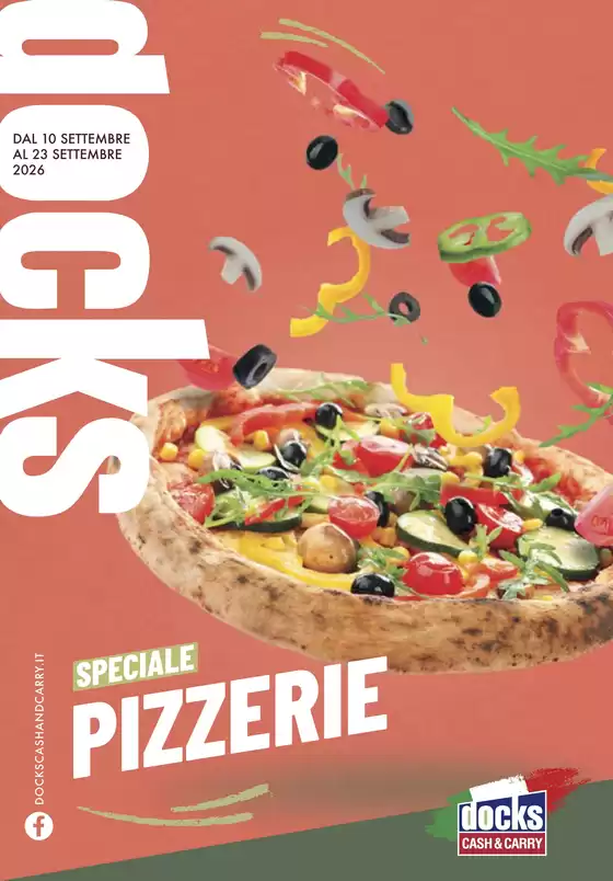 Volantino Docks Cash&Carry | Speciale pizzerie | 2026-09-10T00:00:00.000Z - 2026-09-23T00:00:00.000Z