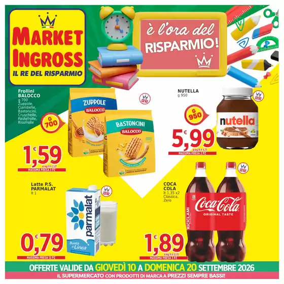 Volantino Market Ingross | E l'ora del risparmio! | 2026-09-10T00:00:00.000Z - 2026-09-20T00:00:00.000Z