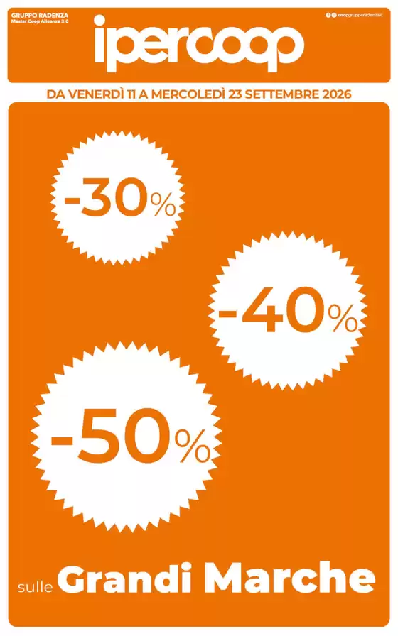Volantino Ipercoop | 30% 40% 50% sulle Grandi Marche | 2026-09-11T00:00:00.000Z - 2026-09-23T00:00:00.000Z