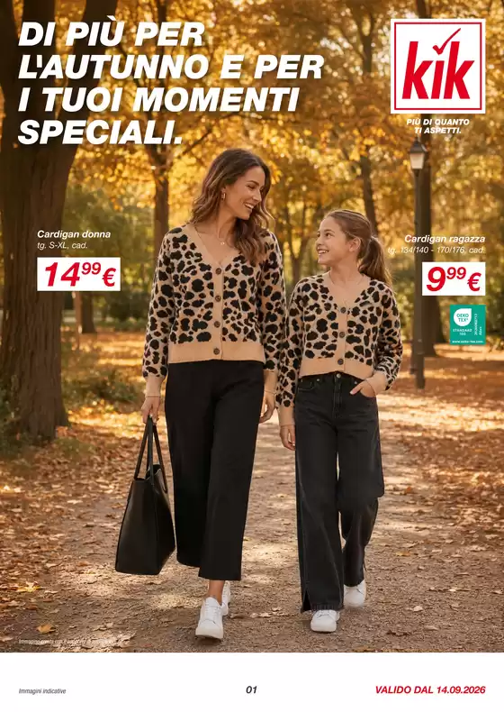 Volantino KiK | DI PIÙ PER L'AUTUNNO E PER I TUOI MOMENTI SPECIALI. | 2026-09-11T00:00:00.000Z - 2026-09-20T00:00:00.000Z