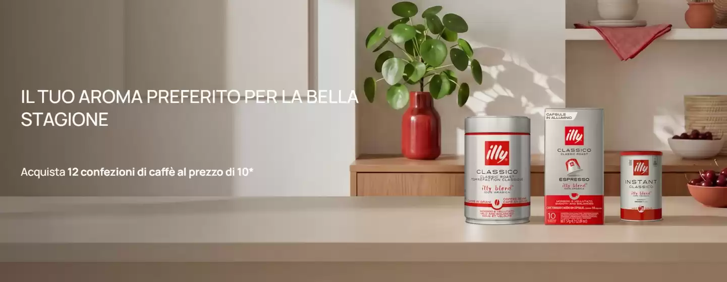 Volantino Illy a Bressanvido | Acquista 12 confezioni di caffe al prezzo di 10 | 2026-09-14T00:00:00.000Z - 2026-09-21T00:00:00.000Z