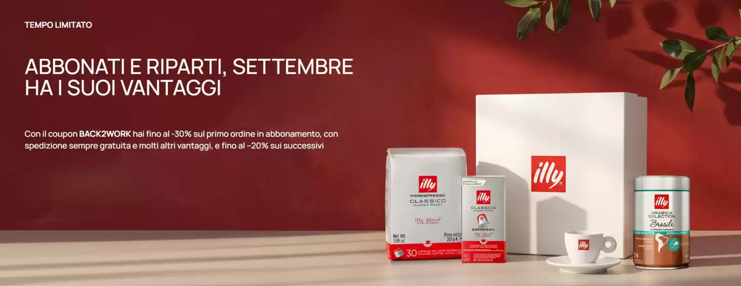 Volantino Illy a Bressanvido | Fino al -30% | 2026-09-14T00:00:00.000Z - 2026-09-30T00:00:00.000Z
