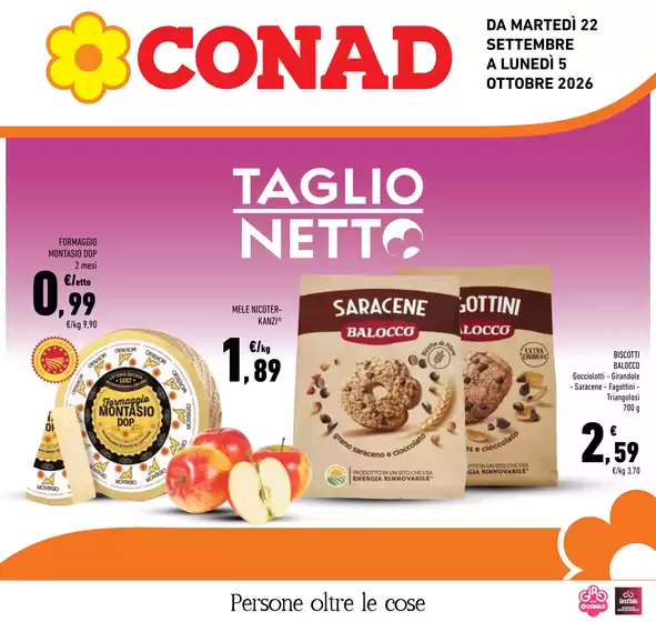 Volantino Conad a Commezzadura | Taglio netto | 2026-09-22T00:00:00.000Z - 2026-10-05T00:00:00.000Z