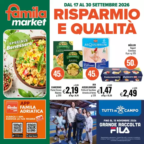 Volantino Famila Market a Vallefoglia | Risparmio e qualita | 2026-09-17T00:00:00.000Z - 2026-09-30T00:00:00.000Z