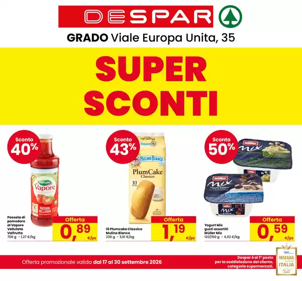 Volantino Despar a Gradisca d'Isonzo | Super sconti | 2026-09-17T00:00:00.000Z - 2026-09-30T00:00:00.000Z