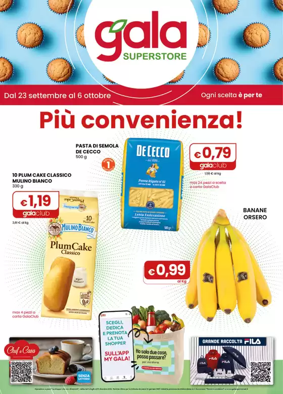Volantino Gala a Bibbiena | Piu convenienza! | 2026-09-23T00:00:00.000Z - 2026-10-06T00:00:00.000Z