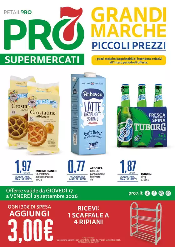 Volantino PRO7 Supermercati | Grandi marche | 2026-09-17T00:00:00.000Z - 2026-09-25T00:00:00.000Z