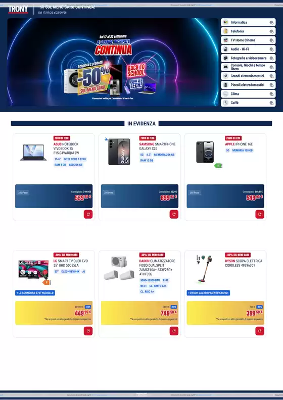 Volantino Trony a | TRONY - VOLANTINO - Informatica TV Telefonia e Elettrodomestici online | 2026-09-17T00:00:00.000Z - 2026-09-23T00:00:00.000Z