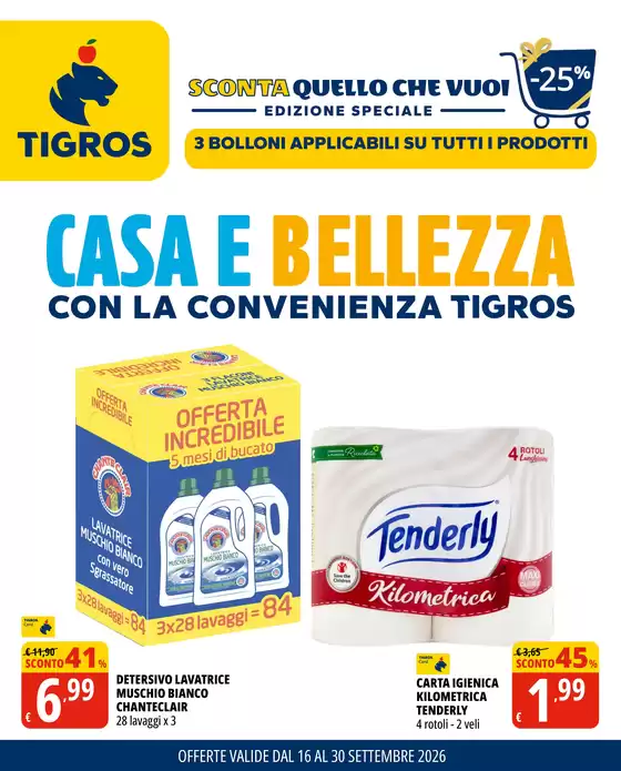 Volantino Tigros a Caivano | casa e belleza | 2026-09-16T00:00:00.000Z - 2026-09-30T00:00:00.000Z
