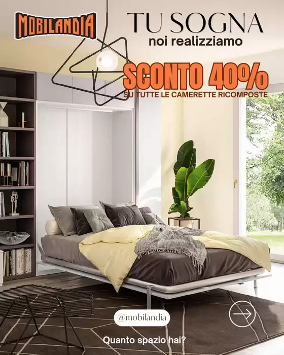Volantino Mobilandia | Offerta | 2026-09-18T00:00:00.000Z - 2026-10-02T00:00:00.000Z