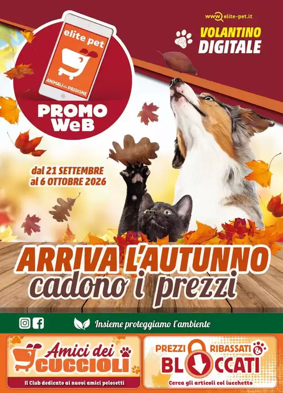 Volantino Elite Pet a Gaggi | Offerte speciali per te | 2026-09-21T00:00:00.000Z - 2026-10-06T00:00:00.000Z