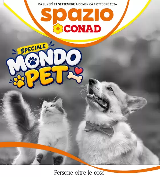 Volantino Spazio Conad | Speciale Mondo Pet | 2026-09-21T00:00:00.000Z - 2026-10-04T00:00:00.000Z