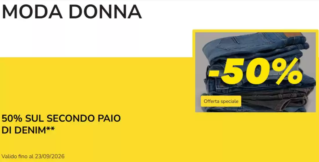 Volantino Takko Fashion a Fiscaglia | 50% SUL SECONDO PAIO DI DENIM | 2026-09-21T00:00:00.000Z - 2026-09-23T00:00:00.000Z