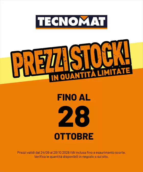 Volantino Tecnomat a Cavallino | Prezzi stock! | 2026-09-24T00:00:00.000Z - 2026-10-28T00:00:00.000Z