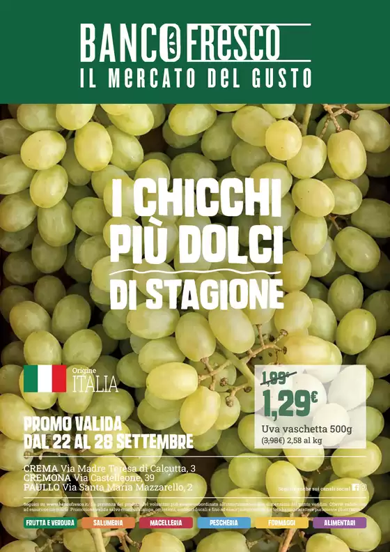 Volantino Banco Fresco | I chicchi piu dolci di stagione | 2026-09-22T00:00:00.000Z - 2026-09-28T00:00:00.000Z